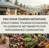 Pro-Poor Tourism Initiatives: Structuring Tourism Economies to Generate Net Benefits for Impoverished Communities