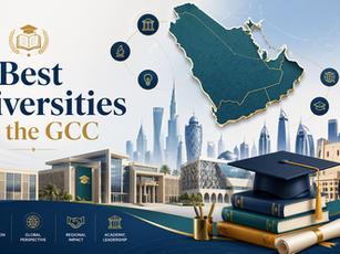 Best Universities in the GCC: A Public Guide for Students and Families