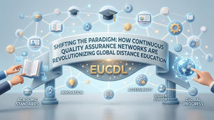 Shifting the Paradigm: How Continuous Quality Assurance Networks Are Revolutionizing Global Distance Education
