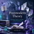 Postmodern Theory: Explaining Socially Constructed Knowledge, Identity, and Reality to Students
