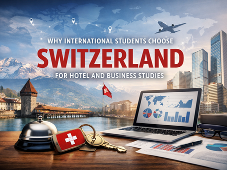 Why International Students Choose Switzerland for Hotel and Business Studies