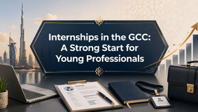 Internships in the GCC: A Strong Start for Young Professionals