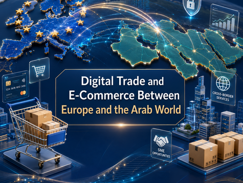 Digital Trade and E-Commerce Between Europe and the Arab World
