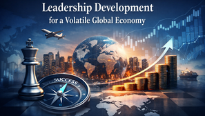 تطوير القيادة في اقتصاد عالمي متقلب