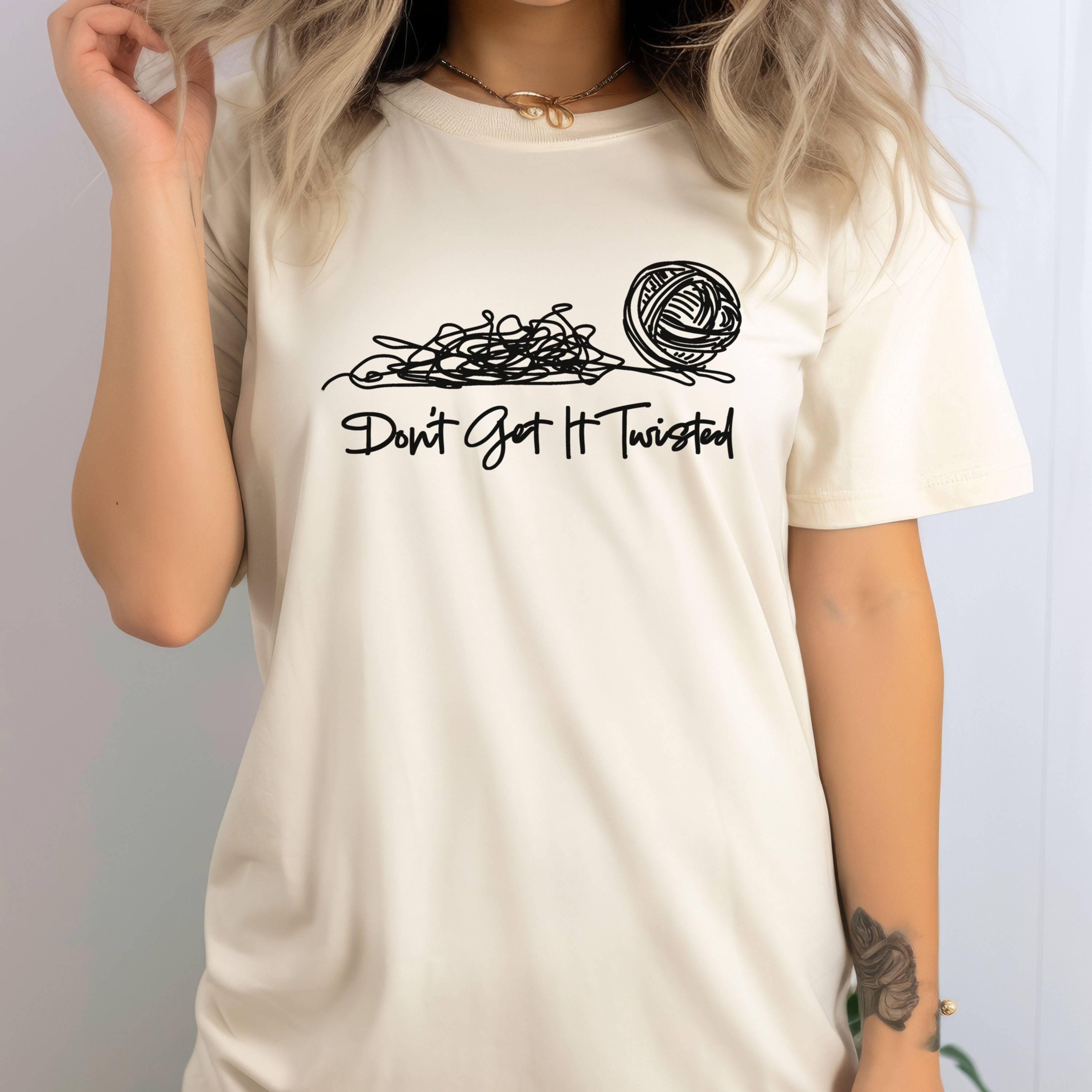 Don't Get It Twisted Shirt, Funny Yarn Shirt, Yarn, Yarn Lover, Gift for Crafter