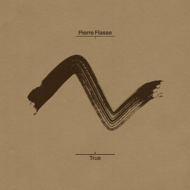 PierreFlasse True Album Artwork.jpg