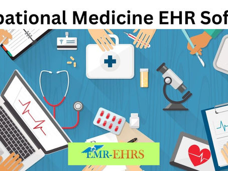 High Quality Care With Occupational Medicine EHR Software Solution