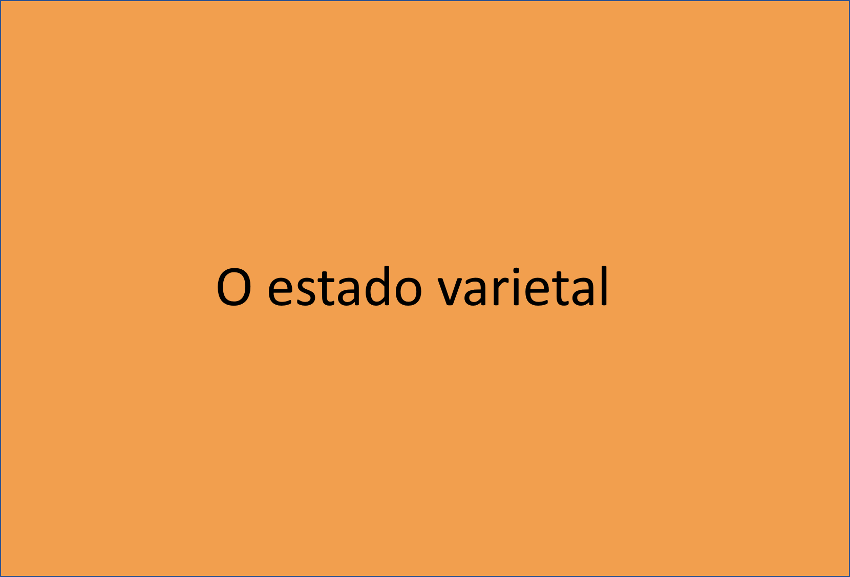 Estado varietal