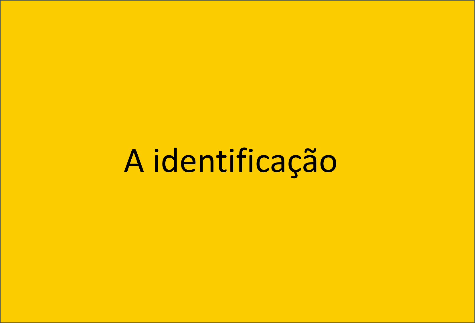 Identificação
