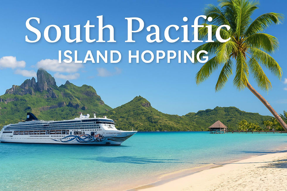 South Pacific Island Hopping | Jul 11–24, 2027