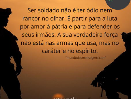 25 DE AGOSTO - DIA DO SOLDADO.