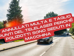 Annullati multa e taglio punti del telelaser perché i poliziotti sono seduti in macchina