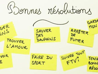 LES BONNES RÉSOLUTIONS DE LA NOUVELLE ANNÉE : COMMENT LES TENIR!