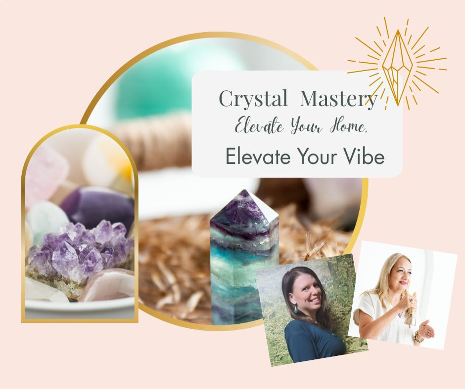 Crystal Mastery: Elevate Your Home, Elevate Your Vibe