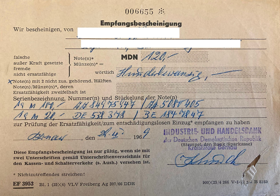 Empfangsbescheinigung der Kreisfiliale Bernau der Industrie und Handelsbank über die von Dieter H. zum Umtausch vorgelegten Banknoten. Zu einer Erstattung kam es nicht.