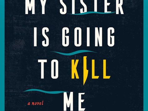 My Sister Is Going to Kill Me by Nina Simon