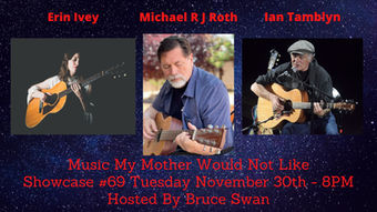 "Music My Mother Would Not Like " virtual show hosted by Bruce Swan November 30, 6pm