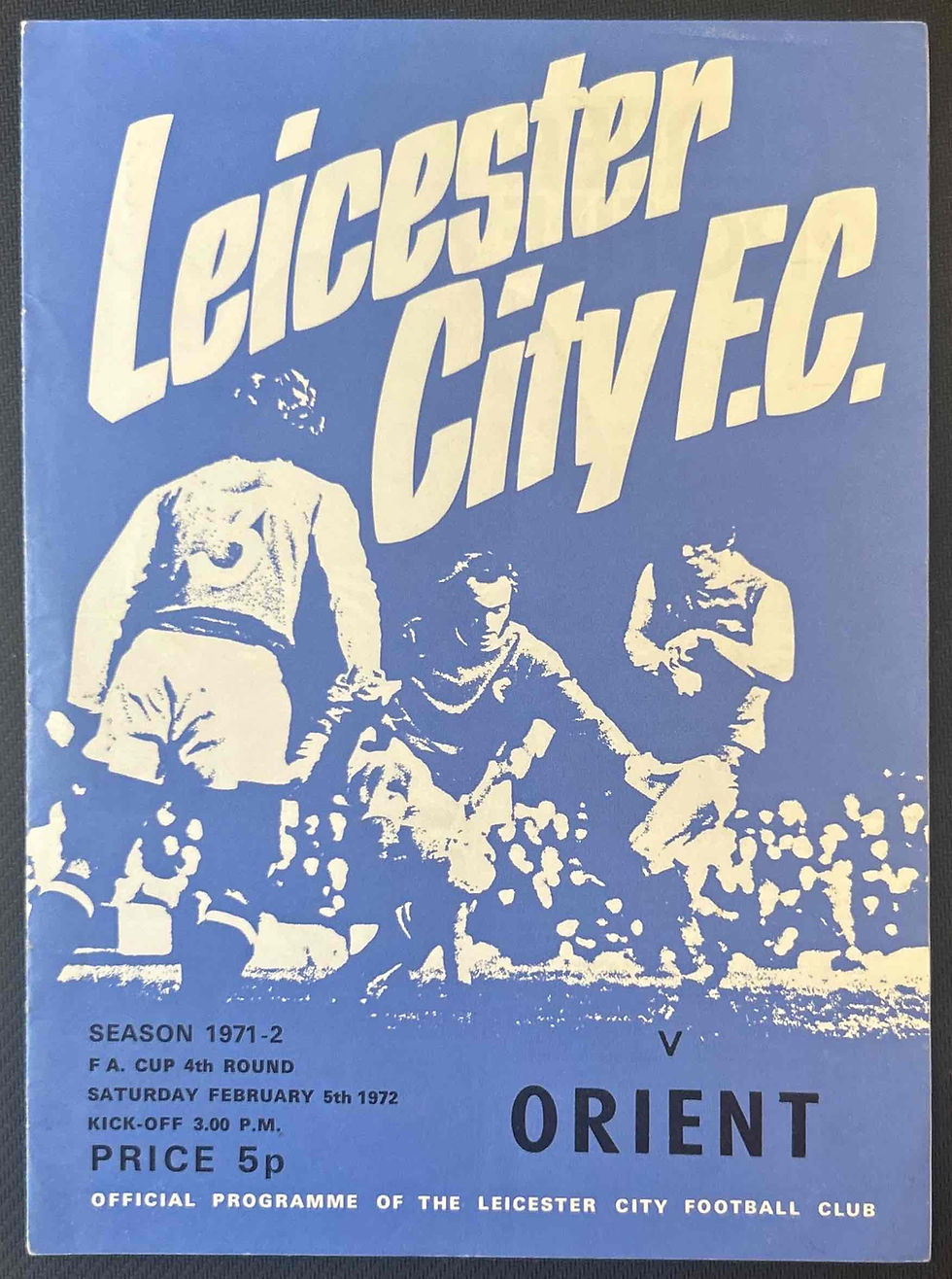 1972 Feb 5 Leicester V Leyton Orient Football Programme
