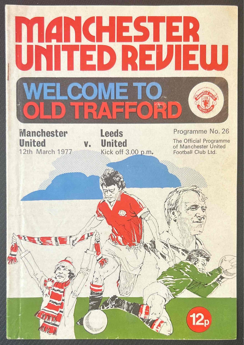 1977 Mar 12 Man United V Leeds Football Programme