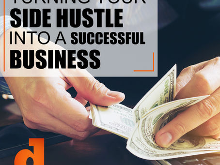 Turning Your Side Hustle Into A Successful Business