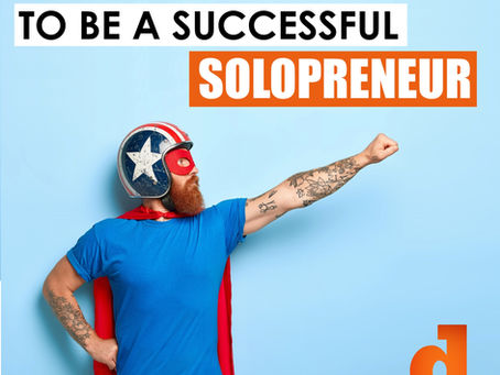 Quick Tips To Be A Successful Solopreneur
