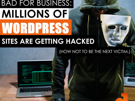 Bad For Business: Millions of WordPress Sites Are Getting Hacked.