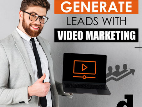 How To Generate More Leads With Video Marketing