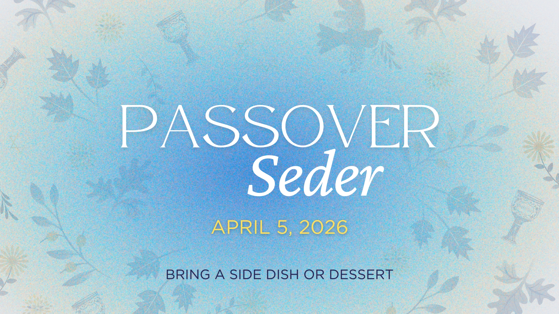 Crossway Passover Seder 2026
