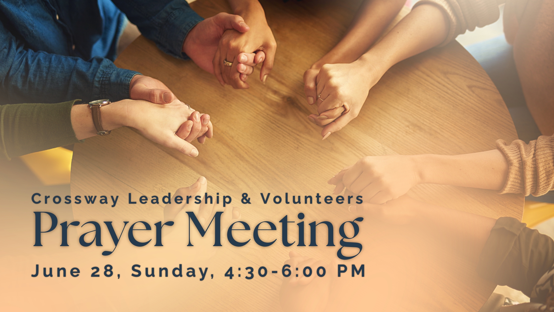 Crossway Leadership & Volunteers Prayer Meeting