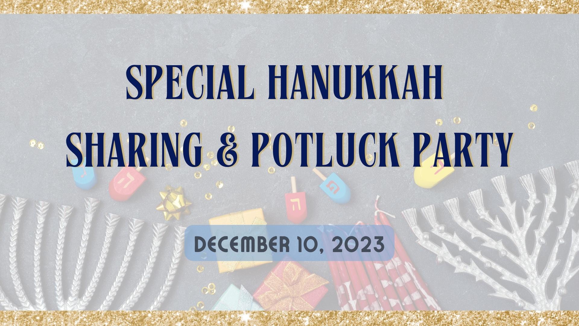 Special Hanukkah Sharing & Potluck Party