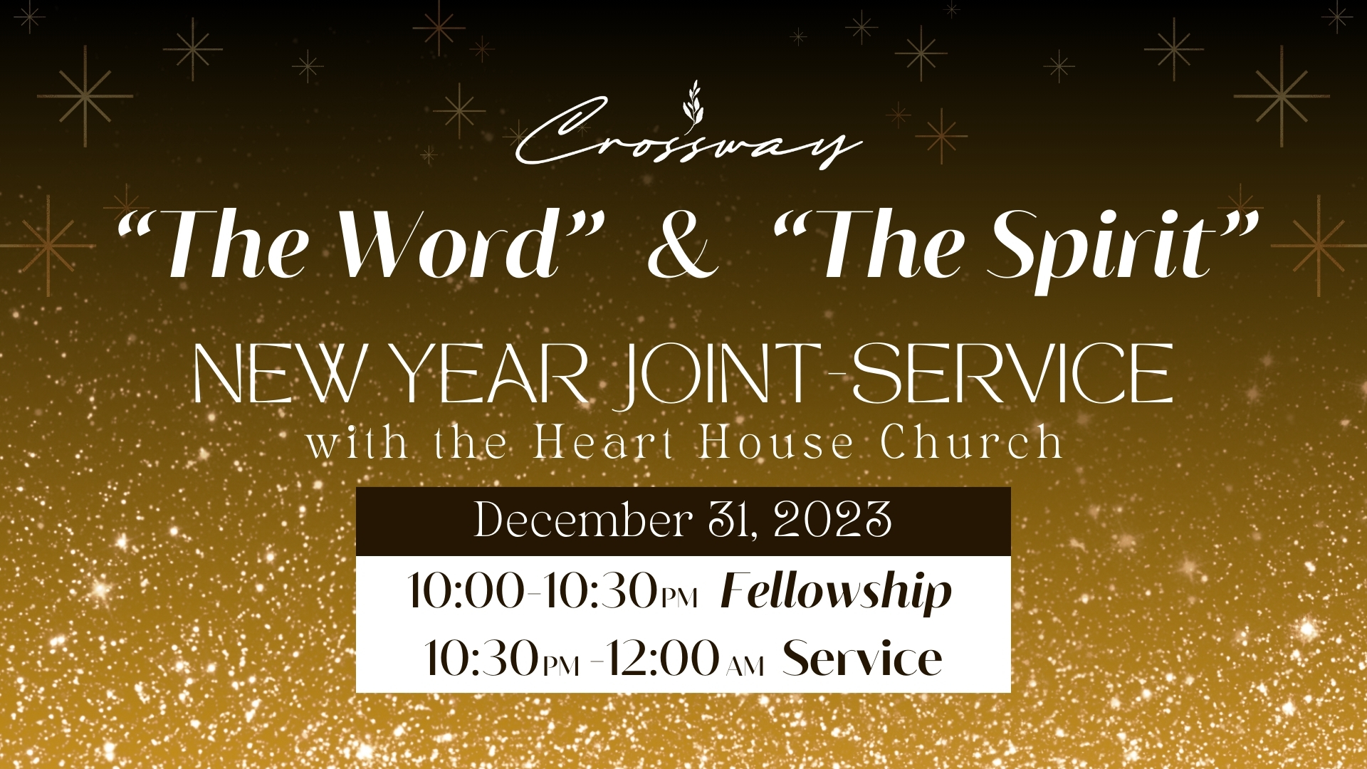 The Word & The Spirit : New Year Joint Service with the Heart House Church
