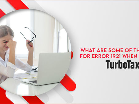 What Are Some Of The Causes For Error 1921 When Updating TurboTax