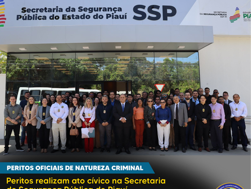 Peritos realizam ato cívico na Secretaria de Segurança Pública do Piauí