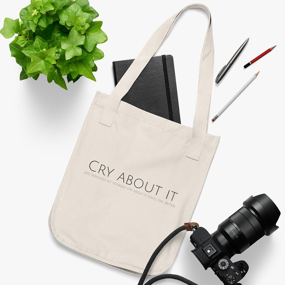 Thumbnail: Cry About It Organic Canvas Tote Bag