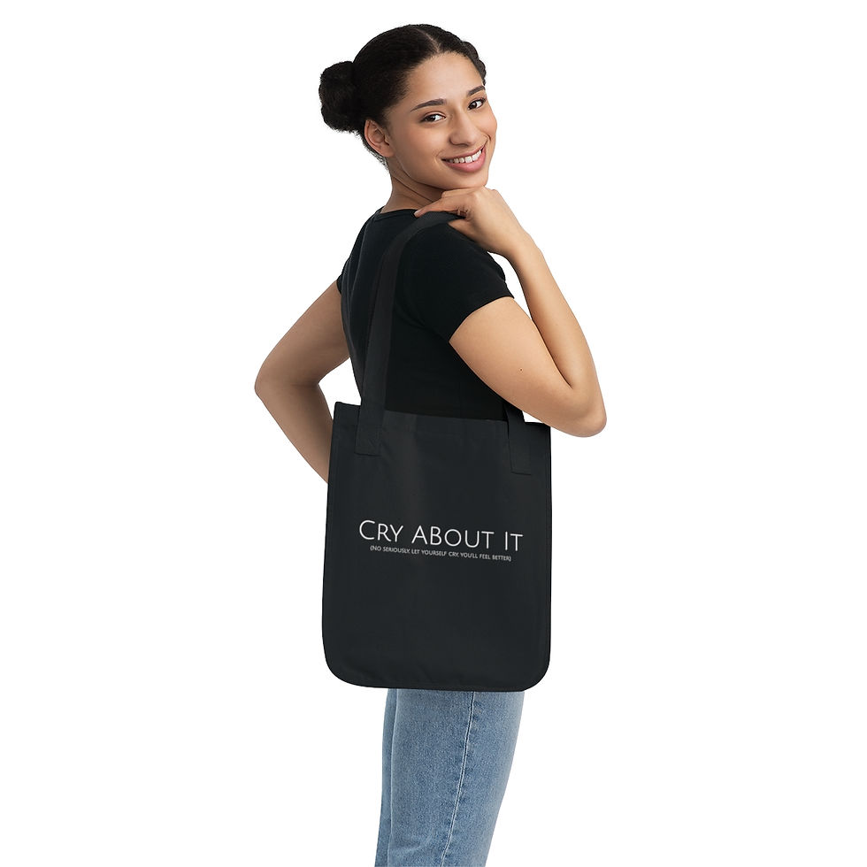 Thumbnail: Cry About It Organic Canvas Tote Bag