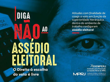 Trabalhadores e Eleições: Assédio Eleitoral Em Ambiente.