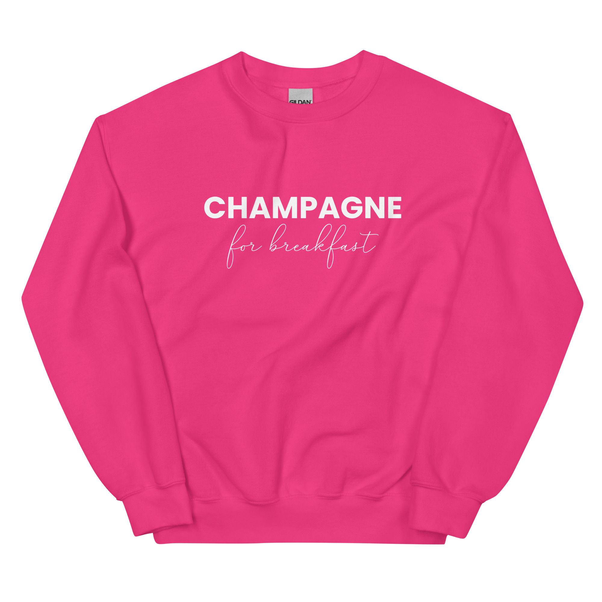 Champagne For Breakfast Unisex Sweatshirt