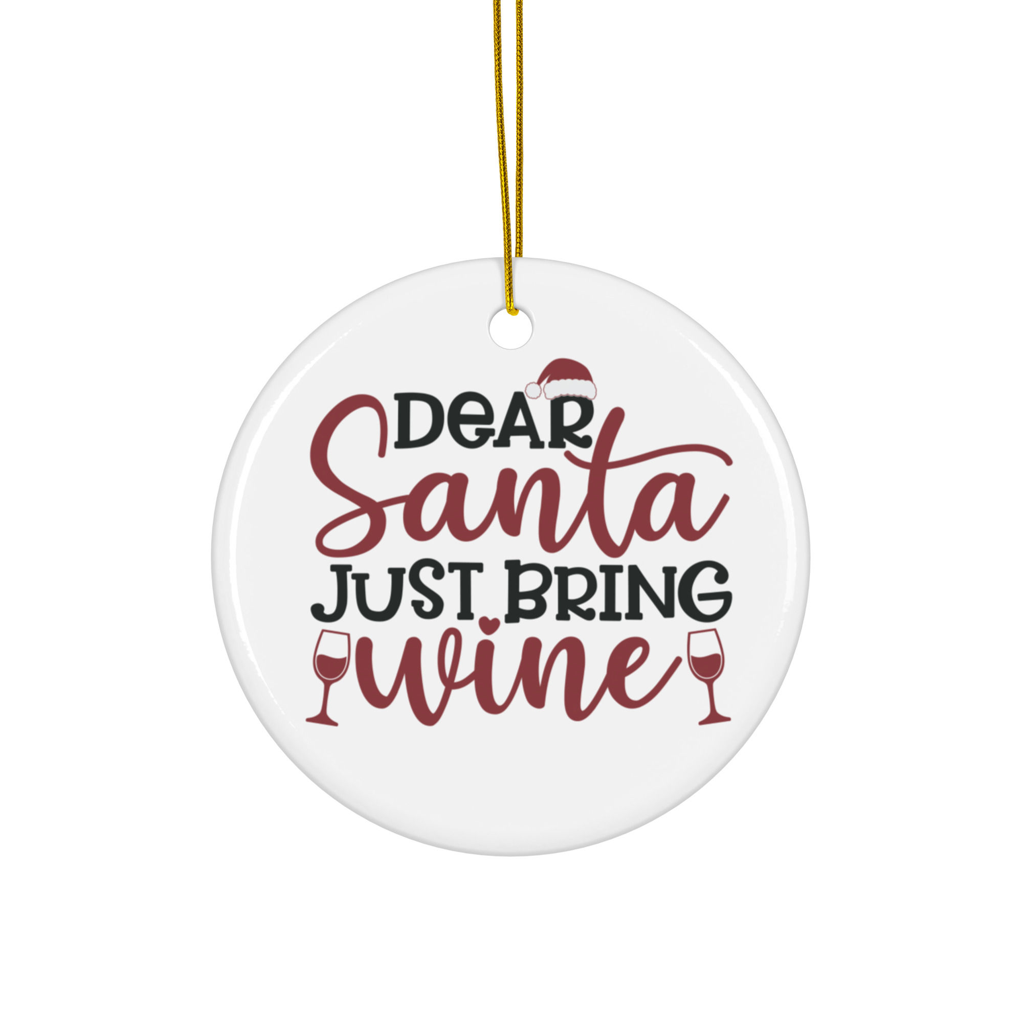 Dear Santa Just Bring Wine Ceramic Ornament
