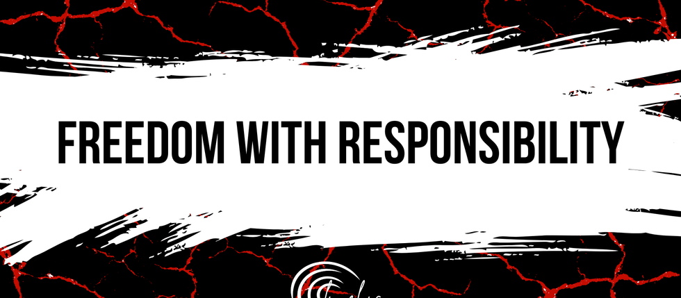 Freedom With Responsibility