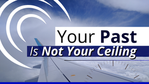 Your Past Is Not Your Ceiling