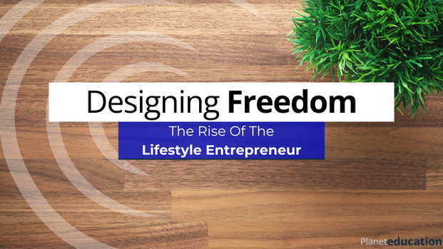 Designing Freedom: The Rise of the Lifestyle Entrepreneur