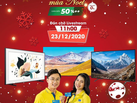 ĐÓN CHỜ #LIVESTREAM TIVI SAMSUNG BÙNG NỔ ƯU ĐÃI MÙA NOEL
Săn TV mùa Noel cực chất: loạ