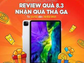 [CUỘC THI SHOPEE CHECK] REVIEW QUÀ 8.3, NHẬN NGAY IPAD PRO 2020 
 (Từ 22.02 – 14 | Shopee Khuy