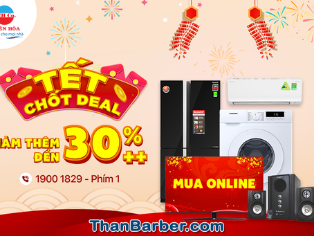 ONLINE TUNG CỰC PHẨM GIÁ TỐT
Ưu đãi mừng Tết chưa từng thấy
Giảm sốc thêm đến 30%++ tr