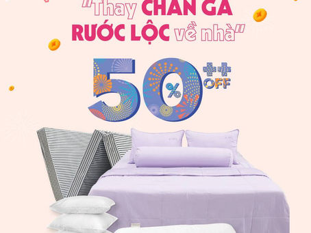 MỪNG XUÂN TÂN SỬU – MUA CHĂN GA RƯỚC LỘC VỀ NHÀ
GIẢM GIÁ SÂU TỚI 50%+
19h00 , ngày 1