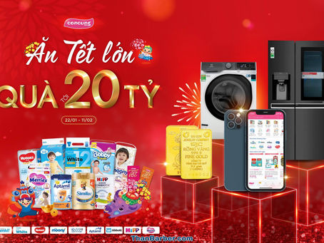 ĂN TẾT LỚN – QUÀ TỚI 20 TỶ
Mua tã sữa trúng vàng SJC, Tủ lạnh LG, máy giặt SAMSUNG, I