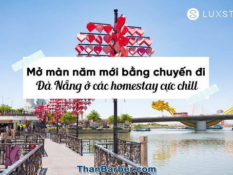 MỞ MÀN NĂM MỚI VỚI MỘT CHUYẾN ĐI ĐÀ NẴNG THẬT SANG – XỊN – MỊN NÀO
Khởi đầu năm 2021 b