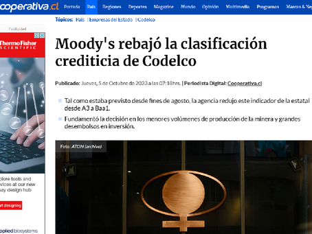 5 oct 23: Moody's rebajó la clasificación crediticia de Codelco
