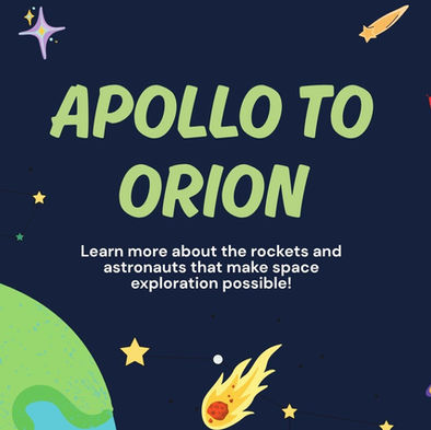 Apollo to Orion: Exploring the Rockets and Astronauts Shaping Our Future