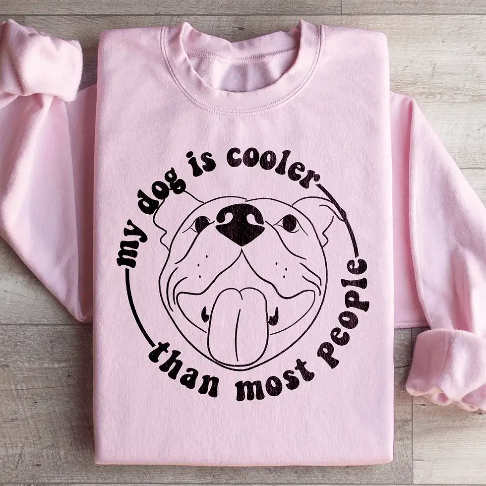 Thumbnail: My Dog Is Cooler Than Most People Sweatshirt | Unique Dog Products